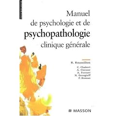 Manuel de psychologie et psychopathologie clinique g�n�rale
