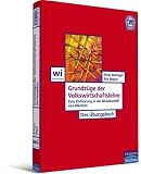 Grundz�ge der Volkswirtschaftslehre - Das �bungsbuch: Eine Einf�hrung in die Wissenschaft von M�rkten