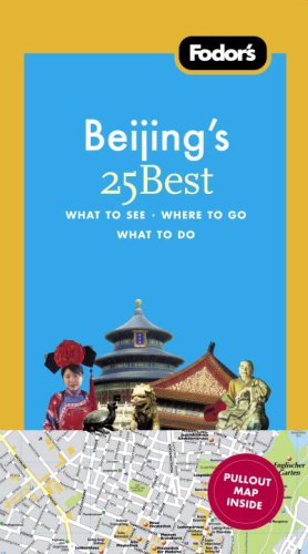 City Travel Guides Discounted  Books : Fodor's Citypack Beijing's 25 Best, 4th Edition (25 Best)