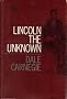 Lincoln the Unknown