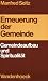 Book Erneuerung der Gemeinde: Gemeindeaufbau und Spiritualitat