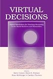 Virtual Decisions: Digital Simulations for Teaching Reasoning in the Social Sciences and Humanities