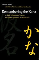 Remembering the Kana: A Guide to Reading and Writing the Japanese Syllabaries in 3 Hours Each (Manoa): A Guide to Reading and Writing the Japanese Syllabaries ... 3 Hours Each: part 1 Hiragna : par (Manoa)