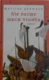 Die Suche nach Vineta (Die Tempelritter) - Matthias Gerwald