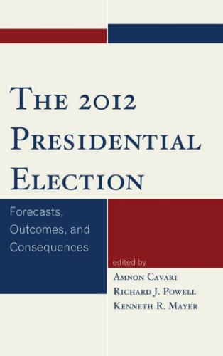 The 2012 Presidential Election: Forecasts, Outcomes, and Consequences