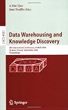 Data Warehousing and Knowledge Discovery: 8th International Conference, DaWaK 2006, Krakow, Poland, September 4-8, 2006, Proceedings (Lecture Notes in ... Applications, incl. Internet/Web, and HCI)
