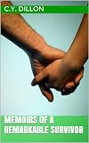 Memoirs of a Remarkable Survivor
