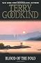 Blood Of The Fold: Book 3 The Sword Of Truth (GOLLANCZ S.F.)