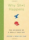 Why Sh*t Happens: The Science of Mishaps