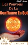 Les Pouvoirs De La Confiance En Soi (...