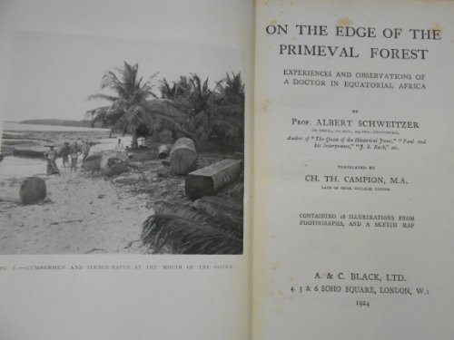 On the Edge of the Primeval Forest: Experiences and Observations of a Doctor in Equatorial Africa