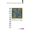 Chronologie du Moyen Age