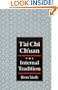 T'ai Chi Ch'uan: The Internal Tradition
