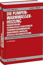 Der Heizungsingenieur.Band 2: Die Pumpenwarmwasserheizung. Teil B: Projektierung, Hydraulische Schaltungen, Trinkwassererw&auml;rmung mit Solartechnik, ... Energien, Spezielle Heizungssystemee