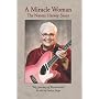 A Miracle Woman: My Journey of Restoration