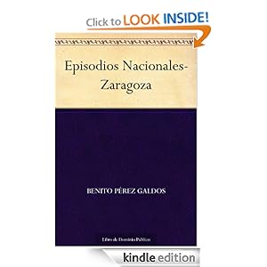 Episodios Nacionales-Zaragoza (Spanish Edition) Benito Perez Galdos