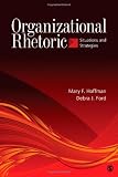 Organizational Rhetoric: Situations and Strategies