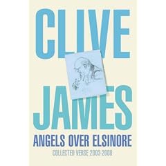 Angels Over Elsinore: Collected Verse 2003-2008