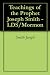 Teachings of the Prophet Joseph Smith - LDS/Mormon