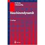 Maschinendynamik von Hans Dresig