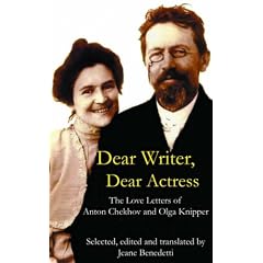 Dear Writer, Dear Actress: The Love Letters of Anton Chekhov Amd Olga Knipper