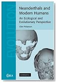 Neanderthals and Modern Humans: An Ecological and Evolutionary Perspective (Cambridge Studies in Biological and Evolutionary Anthropology)