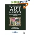 The International Art Markets: The Essential Guide for Collectors and Investors