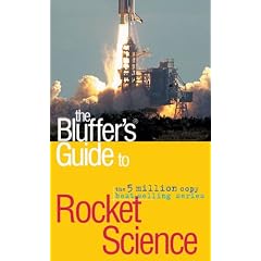 The Bluffer's Guide to Rocket Science (Bluffer's Guides)