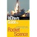 The Bluffer's Guide to Rocket Science (Bluffer's Guides)