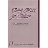 Choral Music for Children