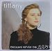 Tiffany-Dreams Never Die-2005