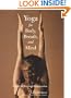 Yoga for Body, Breath, and Mind: A Guide to Personal Reintegration