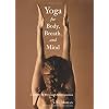 Yoga for Body, Breath, and Mind: A Guide to Personal Reintegration