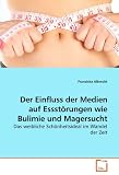 Bild zu: Der Einfluss der Medien auf Essst&ouml;rungen wie Bulimie und Magersucht: Das weibliche Sch&ouml;nheitsideal im Wandel der Zeit