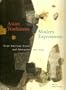 Asian Traditions/Modern Expressions: Asian American Artists and Abstraction, 1945-1970
