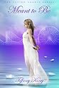 Meant to Be (The Saving Angels book 1)