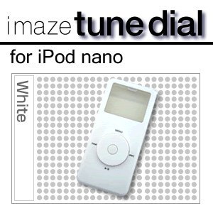 imaze tune dial for iPod nano tunedialホワイト