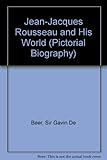 Jean-Jacques Rousseau and his world
