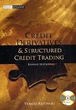 Review Wiley  / Credit Derivatives and Structured Credit Trading (Revised Edition) (Wiley Finance)