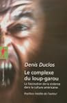 Le complexe du loup-garou