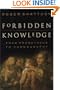 Forbidden Knowledge: From Prometheus To Pornography