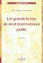 Les grands textes de droit international public