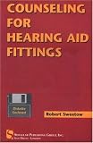 Counseling Strategies For Hearing Aid Fittings (Singular Audiology Text.)