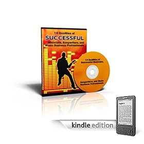 14 Qualities of Successful Musicians, Songwriters and Music Business Professionals (Transcript)