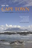 Key to Cape Town: Your Insider's Guide to Exploring the Mother City