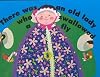 There Was an Old Lady Who Swallowed a Fly