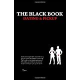 The Black Book Of Dating and Pickup
