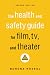 Books : The Health & Safety Guide for Film, TV & Theater, Second Edition (Second Edition)