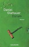 Darum: Roman - Daniel Glattauer