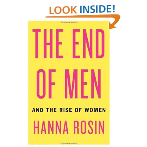 The End of Men: And the Rise of Women